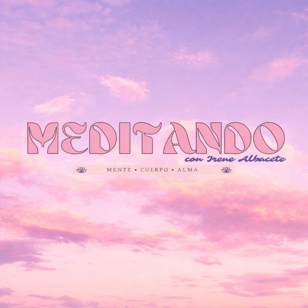 Meditando Mente, Cuerpo y Alma 1
